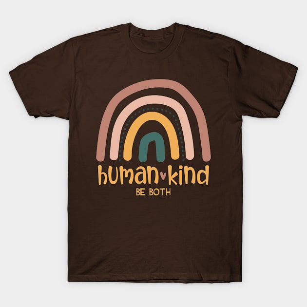 Human Kind Be Both - Equality - Kindness - Humankind RetroRainbow T-Shirt by tshirtguild